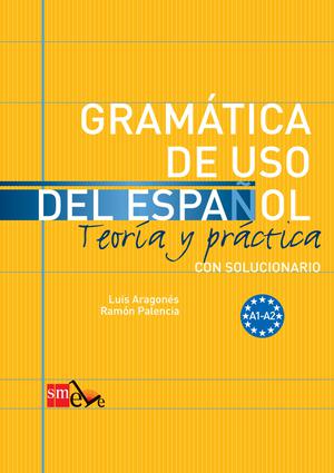 Gramática de uso del español a1-a2