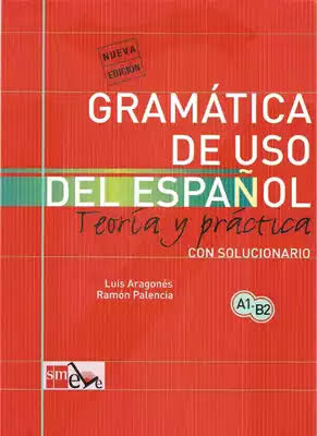 Gramática de uso del español A1-B2